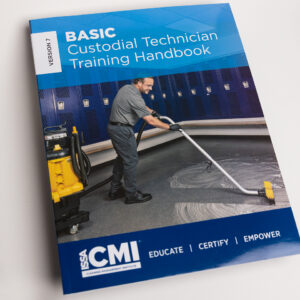 CMI Basic Custodial Technician Training Handbook