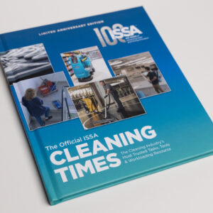The Official ISSA Cleaning Times: Tasks, Tools, & Workloading Resource